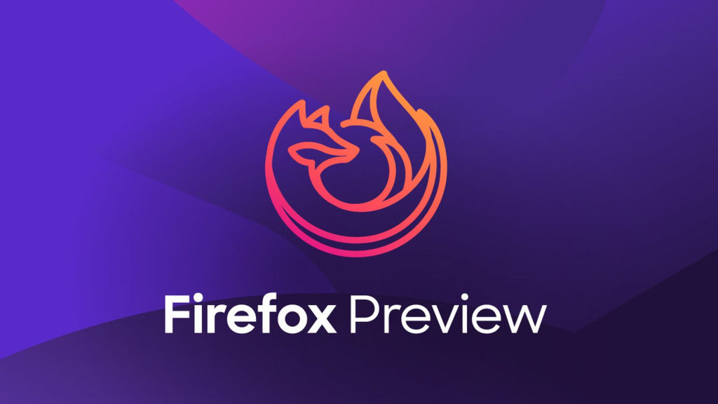 Everything You Need to Know About Firefox Preview on Android